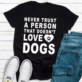 Never Trust A Person That... T-Shirt (size: 3XL)